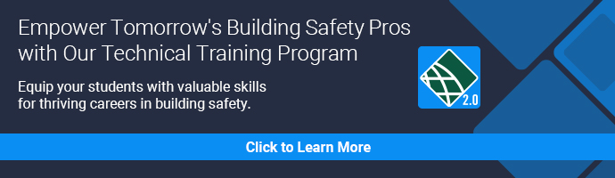 Empower Tomorrow's Building Safety Pros with Our Technical Training Program. Equip your students with valuable skills for thriving careers in building safety. Click to Learn More