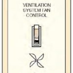 Labeling of controls for whole-house ventilation system.