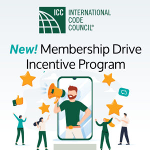 International Code Council. New! Membership Drive — Incentive Program