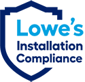 Lowe's Installation Compliance