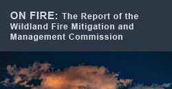ON FIRE: The Report of the Wildland Fire Mitigation and Management Commission cover